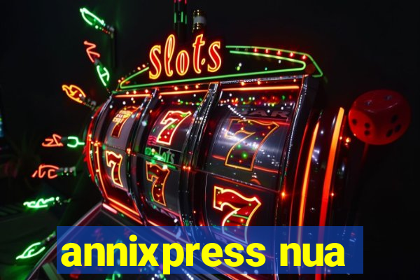 annixpress nua